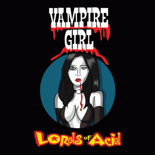 Lords Of Acid : Vampire Girl